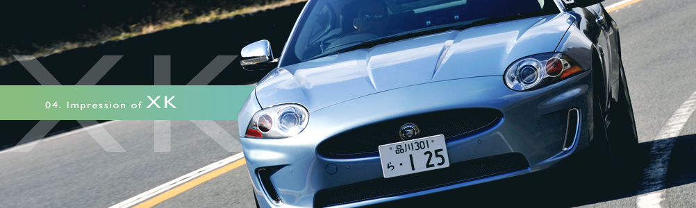 04.Impression of XK
