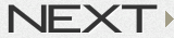 NEXT