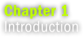 Chapter 1 Introduction