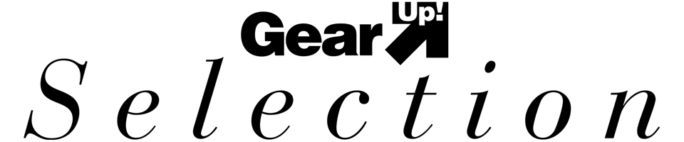 Gear Up! Selection
